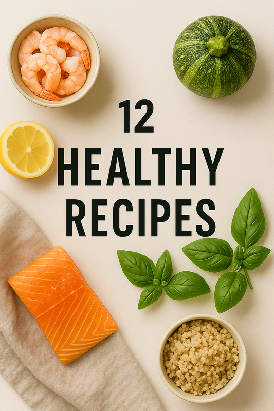 12 Healthy Recipes